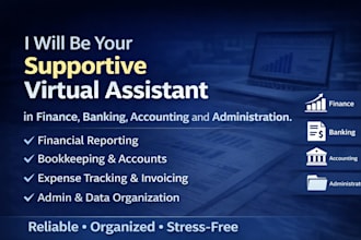 be your supportive virtual assistant in finance banking accounting and admin