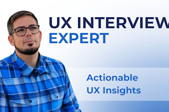 conduct moderated user interviews with actionable insights