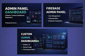 create admin panel dashboard and firebase admin dashboard