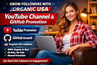 grow followers with organic USA youtube channel promotion and github promotion