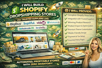 build shopify dropshipping store via bigbuy vidaxl supliful brybelly wholesale2b