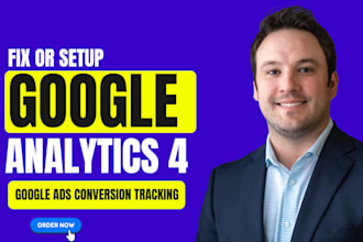 etup ga4, google tag manager, and conversion tracking for your website