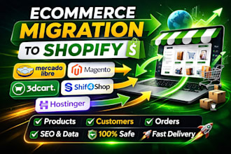 migrate mercado libre, magento, 3dcart, hostigner, and shift4shop to shopify