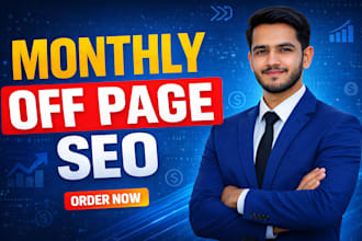 do monthly off page SEO services to rank your brand websites