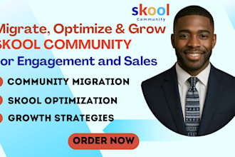 migrate, optimize, and grow your skool community for engagement and sales