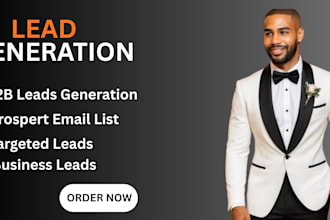 do b2b leads generation, email list , linkedin leads, leads prospecting, leads