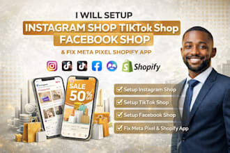 setup instagram shop tiktok shop facebook shop and fix meta pixel shopify app