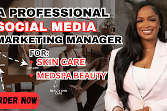 be your social media marketing manager for medspa beauty and skincare