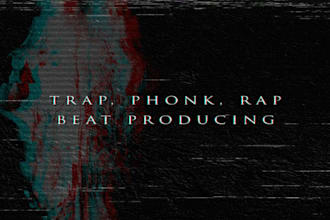 produce a custom trap or phonk beat with pro mix and master
