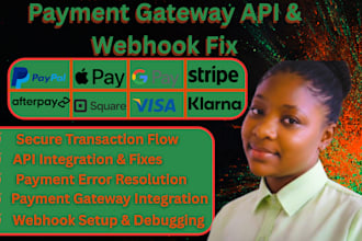 integrate and fix stripe, paypal, square payment gateway API webhooks