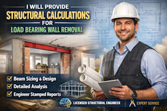 provide structural calculations for load bearing wall removal