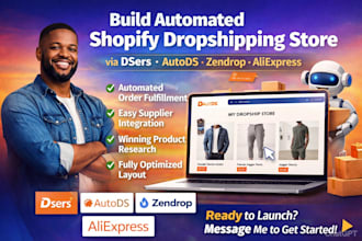 build automated shopify dropshipping store via dsers autods zendrop ali express