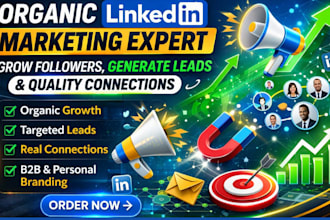 do organic linkdin marketing to grow your connection, followers, generate leads