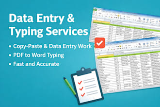 do fast and accurate data entry, copy paste, typing work