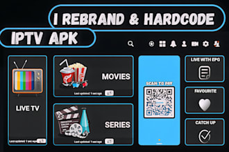 rebrand or hardcode custom iptv app, xciptv, stb ,next tv ,ibo player with panel