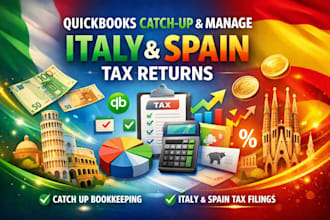 provide quickbooks catch up and manage italy and spain tax returns