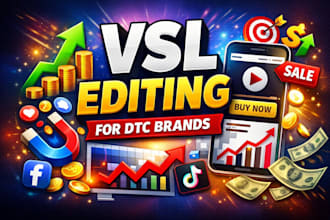 do vsl editing for meta tiktok ads for dtc brands