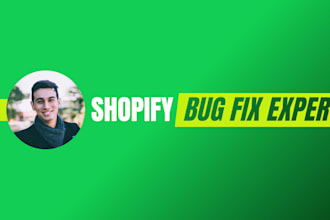 fix shopify bugs, liquid errors, CSS and layout issues fast