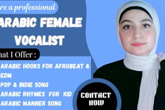 sing catchy female arabic vocals and hooks for edm, pop, afrobeat, indie song