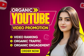 promote your youtube video with real and organic growth and help in monetization