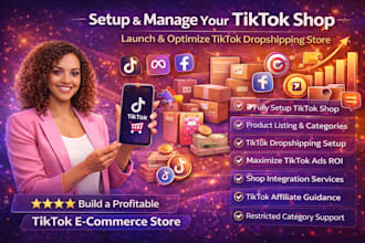 setup tiktok shop, tiktok dropshipping store and manage tiktok ads