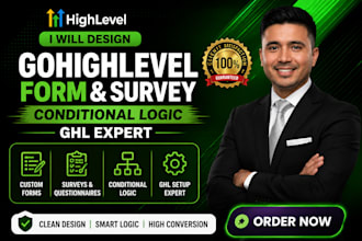 design gohighlevel form go high level survey conditional logic ghl expert