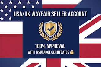 setup USA and UK wayfair seller with approval, insurance