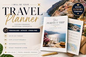 be your personal travel planner for custom luxury itineraries