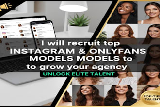recruit top instagram, only fans model to promote and assist your agencies
