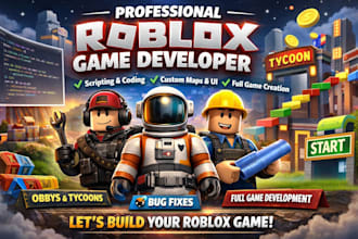 create full roblox game, roblox tycoon game, entire obby game using lua scripter