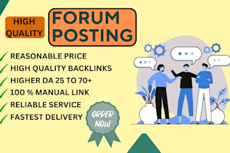 do 70 high quality forum posting to uplift your webpage rank