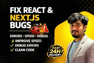 react and next js bugs, errors and improve performance fast