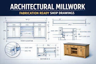 create architectural millwork and cabinet shop drawings for fabrication