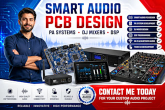 develop smart audio pcb design, pa systems, dj mixers, dsp, wifi, touch UI