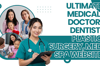 build ultimate medical spa website, healthcare, dentist, doctor clinic website