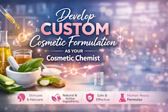 develop custom cosmetic formulation as your cosmetic chemist