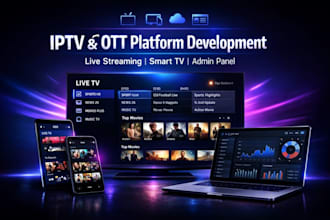 build iptv app, ott platform, live streaming app smart TV app with admin panel