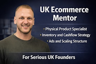 mentor you on launching a UK ecommerce brand