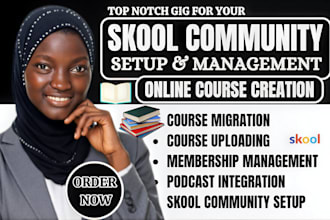 build and manage skool community course creation and migrate kajabi to skool