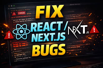 fix react bug or nextjs error fast