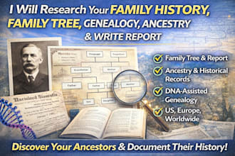 research your family history, family tree, genealogy, ancestry and write report