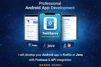 be your expert android app developer for custom kotlin or java apps