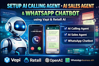 setup ai calling agent, ai sales agent and whatsapp chatbot with vapi, retell