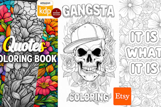 design amazon KDP, etsy ready quotes coloring book pages, print ready designs