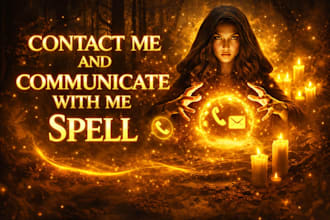 do powerful contact me and communicate with me spell with obsession love magic
