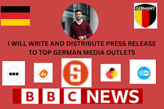 write and distribute press release to top german media outlets