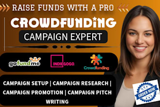 create crowdfunding campaign crowdfunding promotion gofundme promotion indiegogo