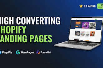 design a high converting shopify landing page using pagefly, gempages, or replo