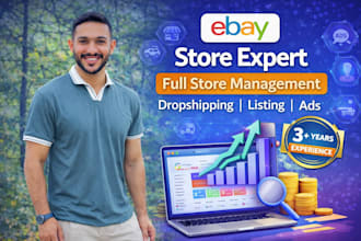 provide full ebay store management, dropshipping, listing, and PPC