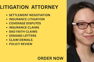 handle insurance claims, coverage disputes, settlements and bad faith cases